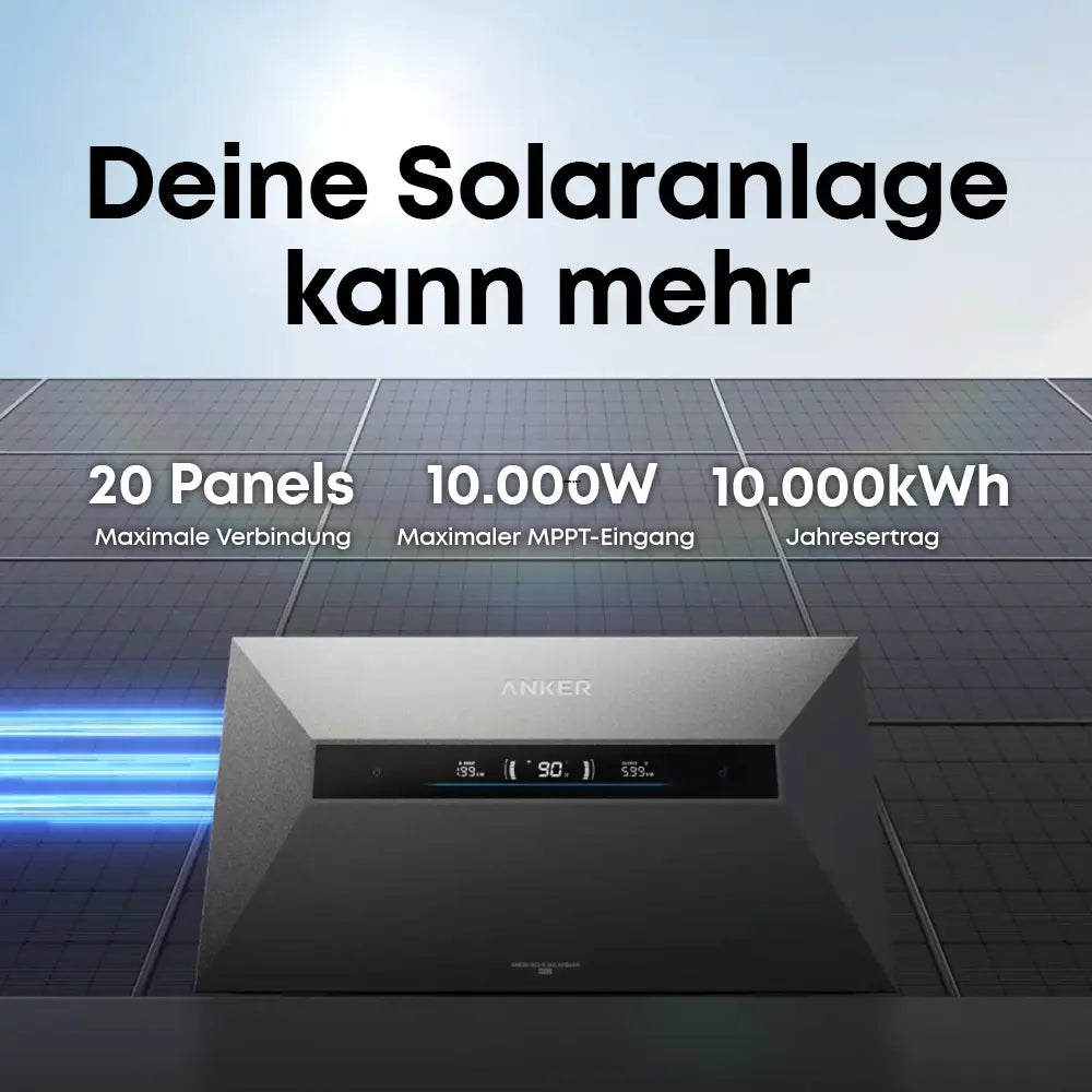 Anker Solix Max AE111 Speicher: 10kW max. MPPT-Eingang für 20 Solarpaneele.