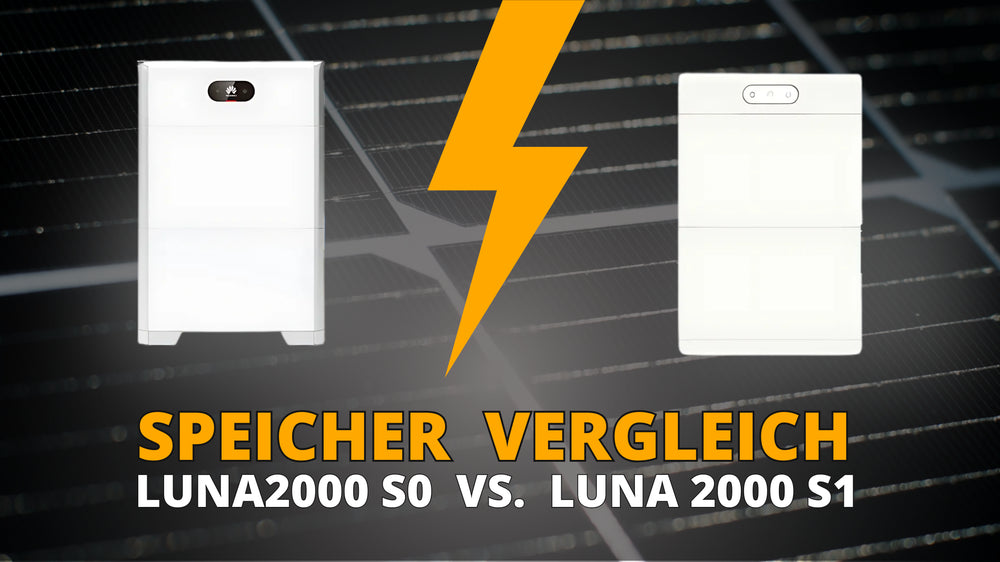 Huawei LUNA2000 S1 vs. S0: Wir vergleichen die beiden Huawei Speicher!